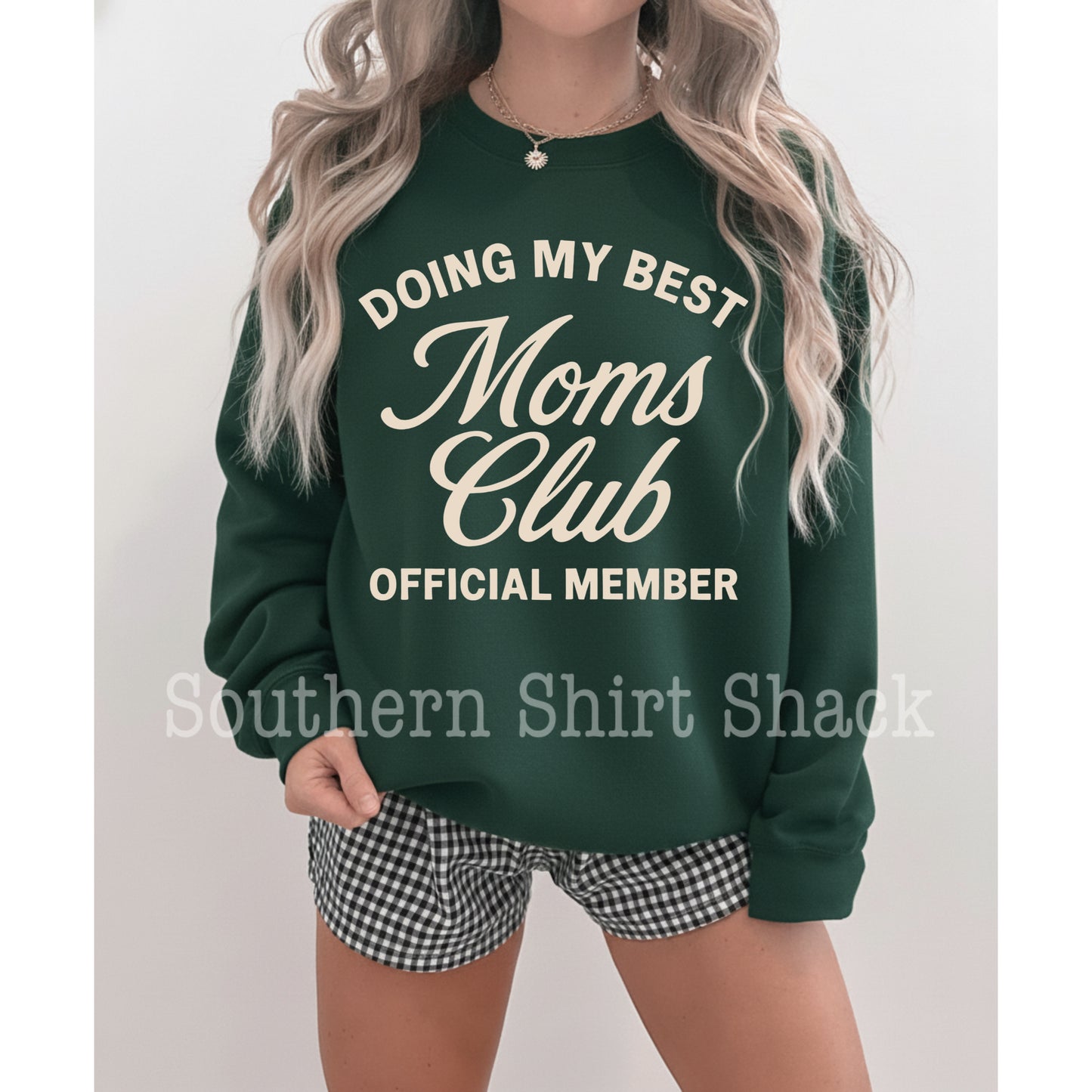 Doing my best Moms Club | Forest Sweatshirt
