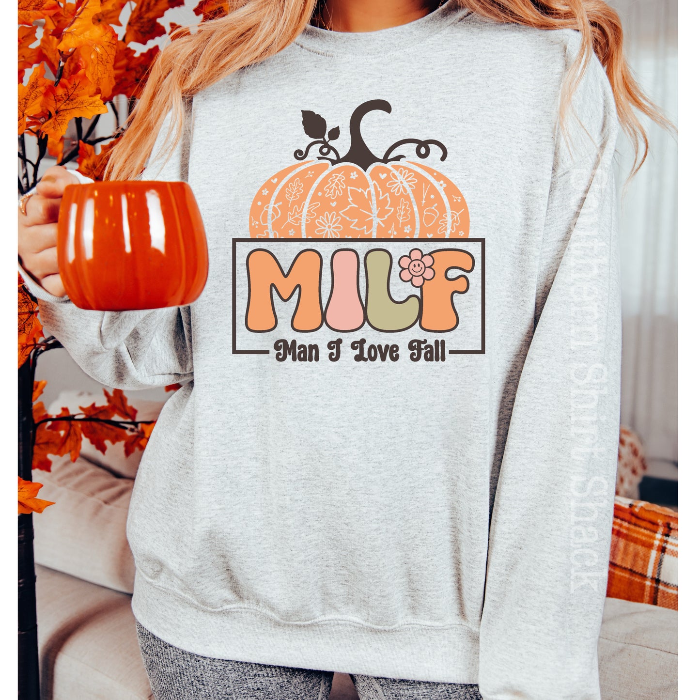 MILF man I love fall Sweatshirt