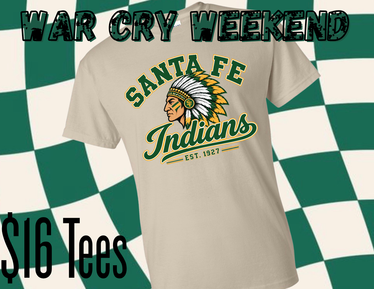 WAR CRY WEEKEND SF INDIANS EST 1927 TEE| NO COUPON CODES ALLOWED | Gildan Sand | YOUTH XS-ADULT 3X