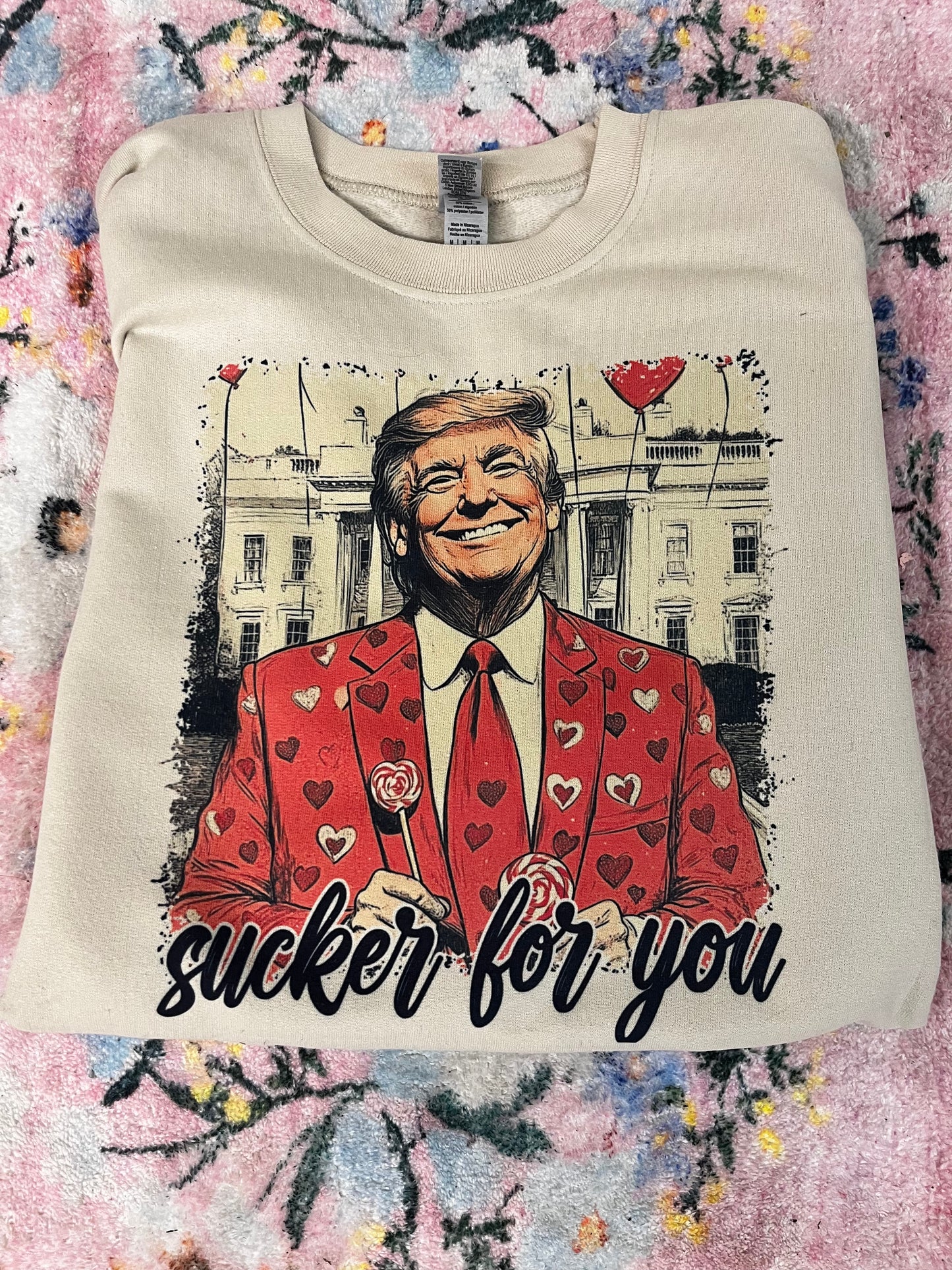 Trump Sucker for You sweatshirt - Medium