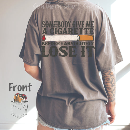Give me a Cigarette Comfort Colors tee | Espresso