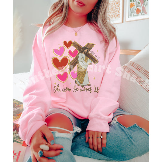 Oh How he Loves us Light Pink Sweatshirt