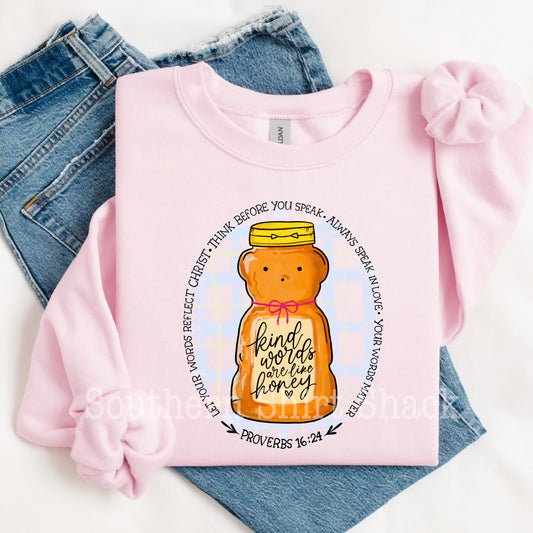 Kind words are like Honey | Light Pink Sweatshirt
