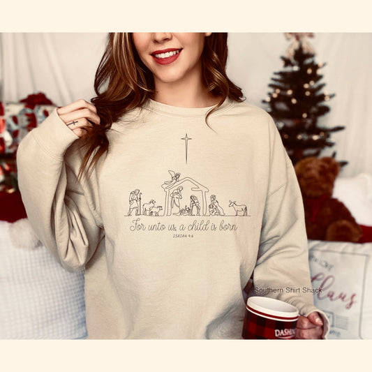 A child is born Sweatshirt