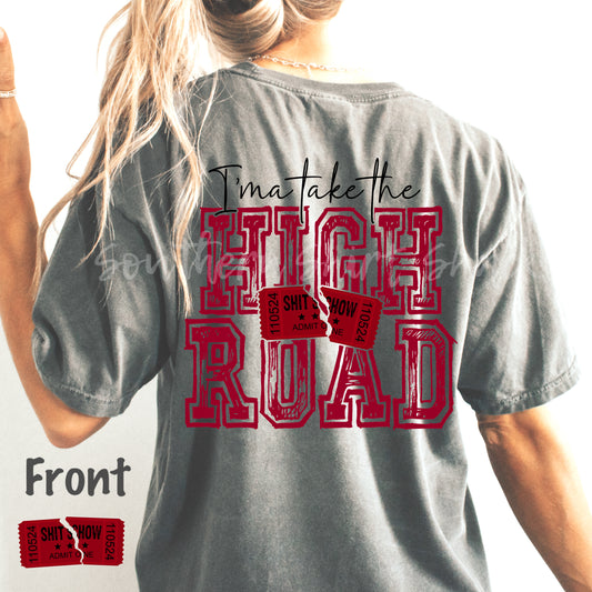 Take the high road Comfort Colors tee | Gray