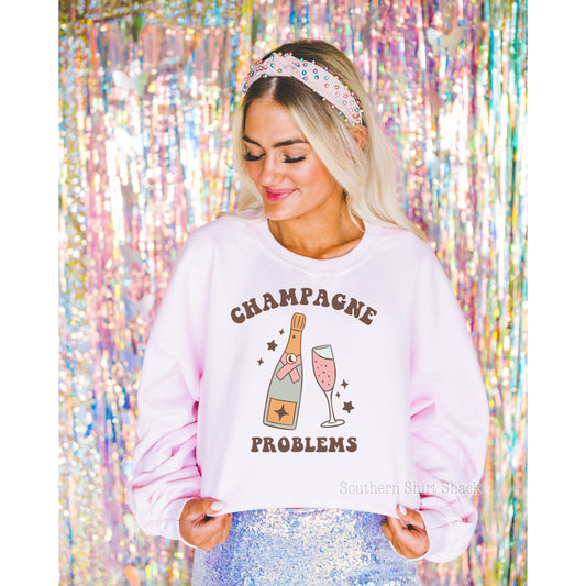 Champagne Problems Sweatshirt