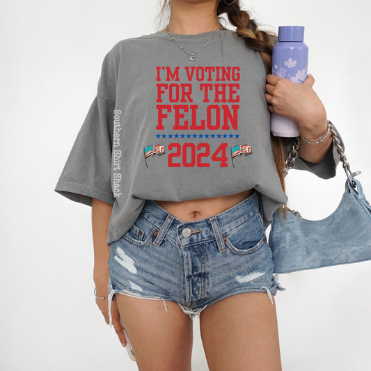 Voting for the felon | granite CC tee