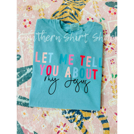 Let me tell you about my Jesus Comfort Colors tee | Seafoam