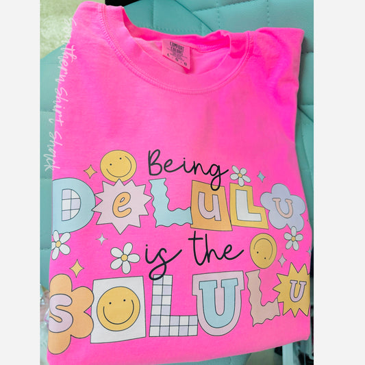 Delulu is the Solulu Comfort Colors tee | Neon Pink