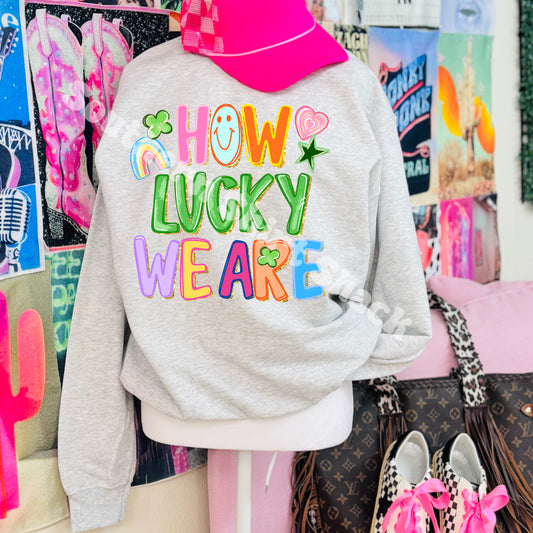 How Lucky We Are Sweatshirt | Ash gray