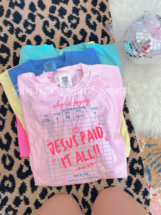 Jesus Paid it All Comfort Colors tee | Blossom