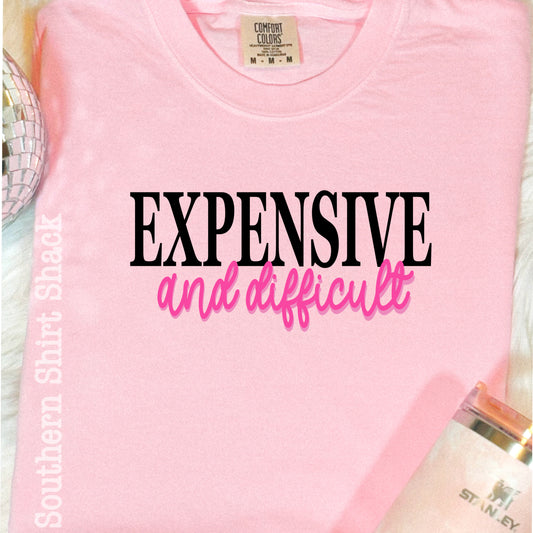 Expensive & Difficult | Comfort Colors Tee