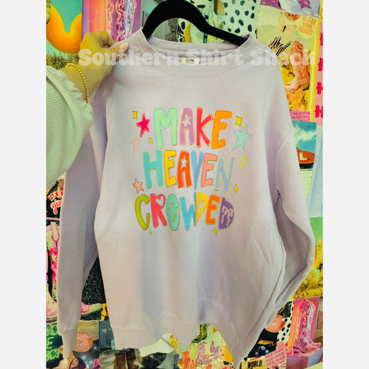 Make Heaven Crowded | Orchid Comfort Colors Sweatshirt