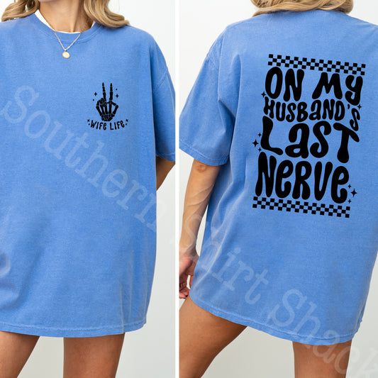 On My husband’s last nerve | Flo blue CC tee