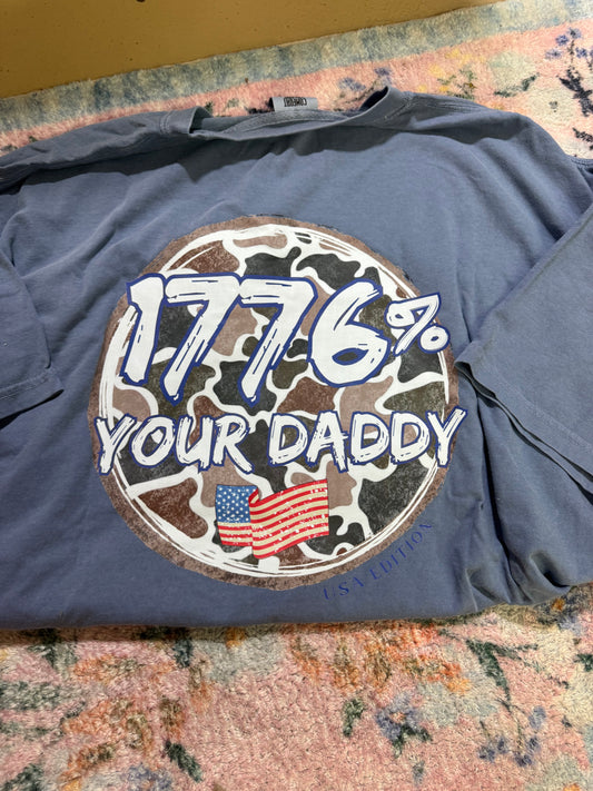 1776 your daddy tee | 3X | READY TO SHIP