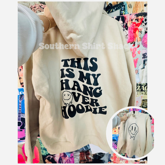 This is my hangover hoodie | Sand Hoodie