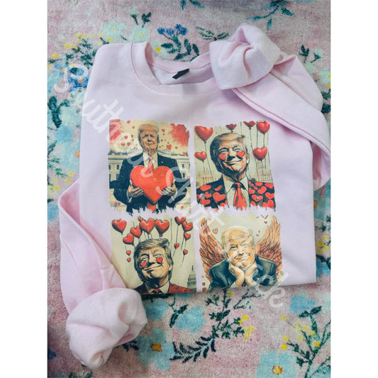 Trump Valentine Sweatshirt~ Light Pink