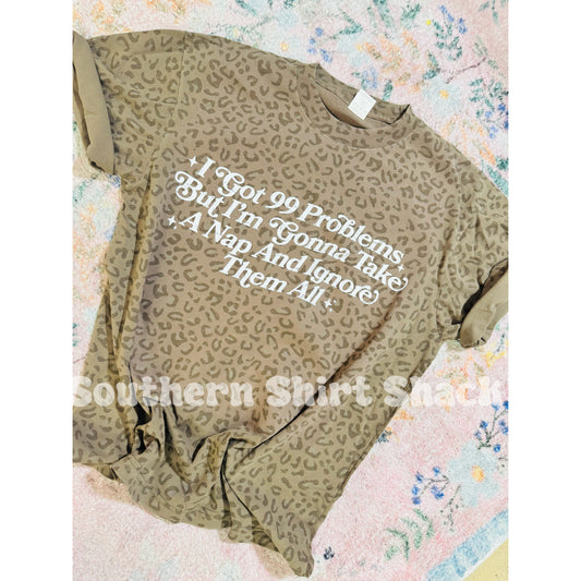99 probs but im gonna take a nap | Brown Leopard Tee