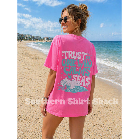 Trust the one who calms the seas | Bella Canvas Washed Pink