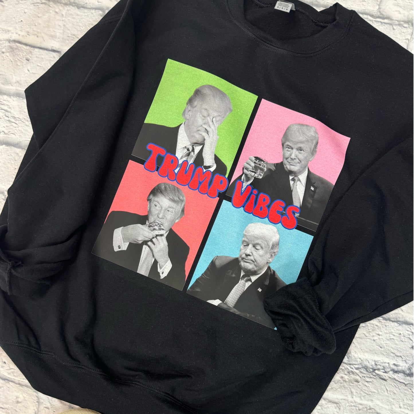 Trump Vibes Sweatshirt