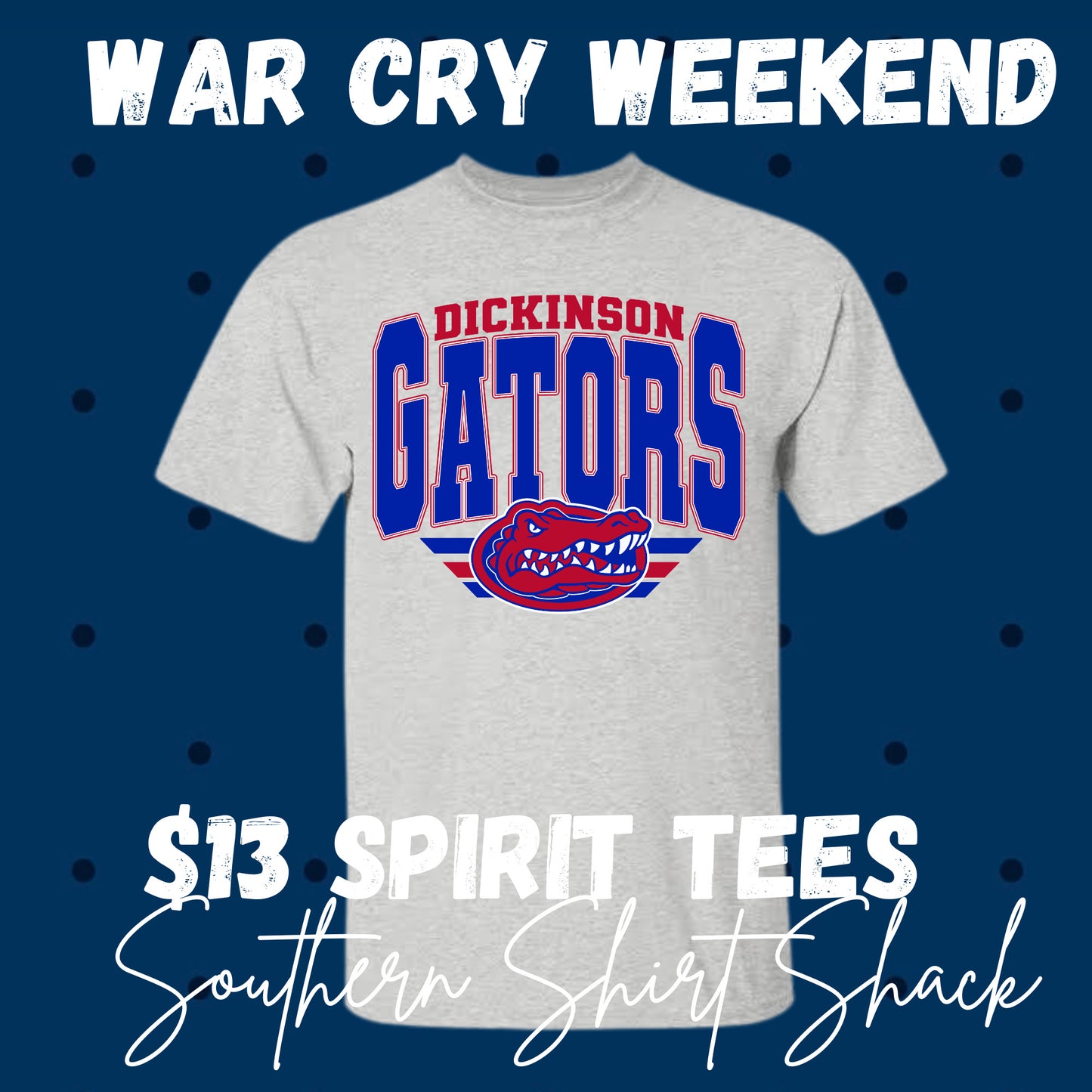 WAR CRY WEEKEND Gators Tee | NO COUPON CODES ALLOWED |  Gildan Dryblend | YOUTH XS-ADULT 3X