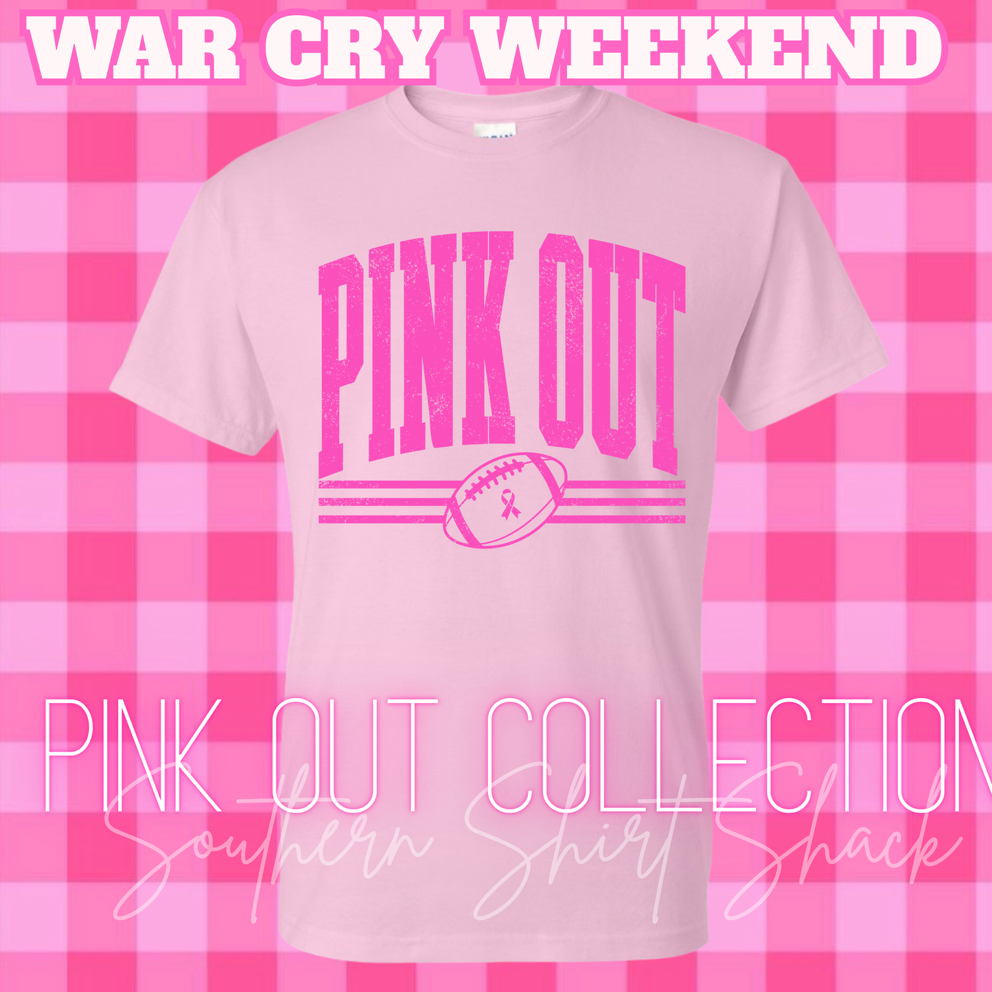 WAR CRY WEEKEND Gildan PINK OUT Shirt | Varsity Pink Out  | YOUTH XS-ADULT 3X