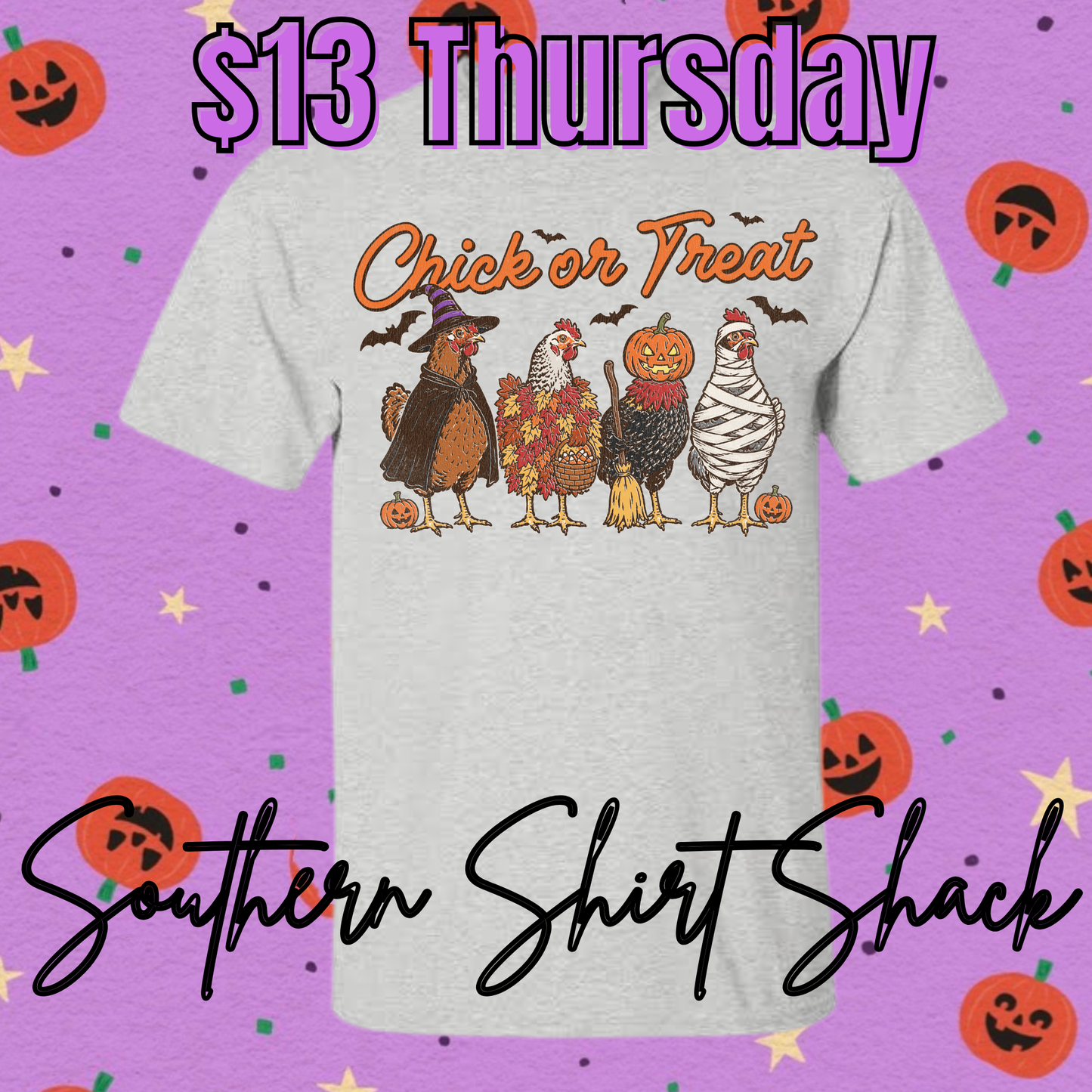 $13 THURSDAY T-Shirt of the Day | Chick or Treat | NO COUPON CODES ALLOWED |  Gildan Dryblend | YOUTH XS-ADULT 3X