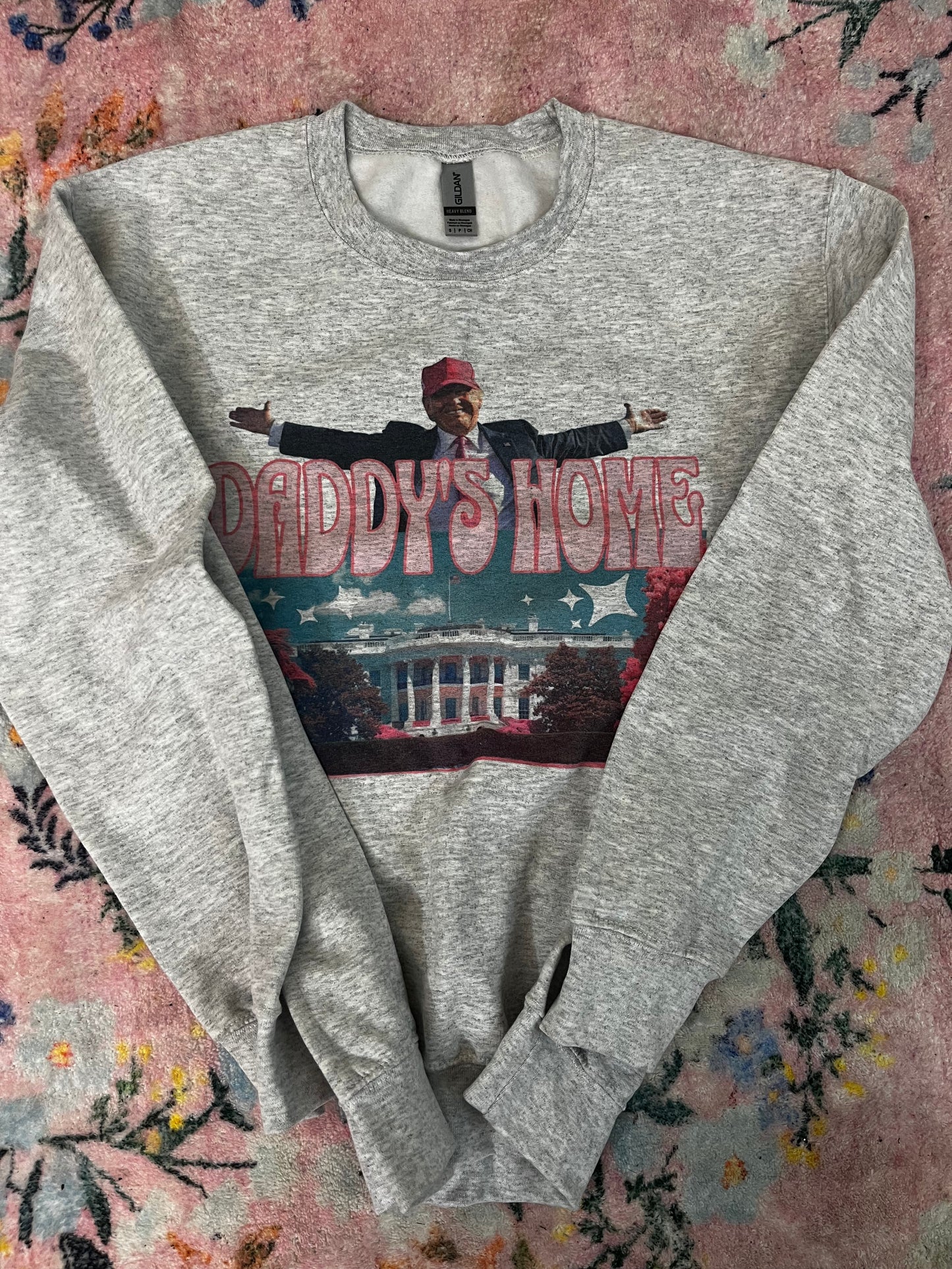 Trump daddys home sweatshirt - Small