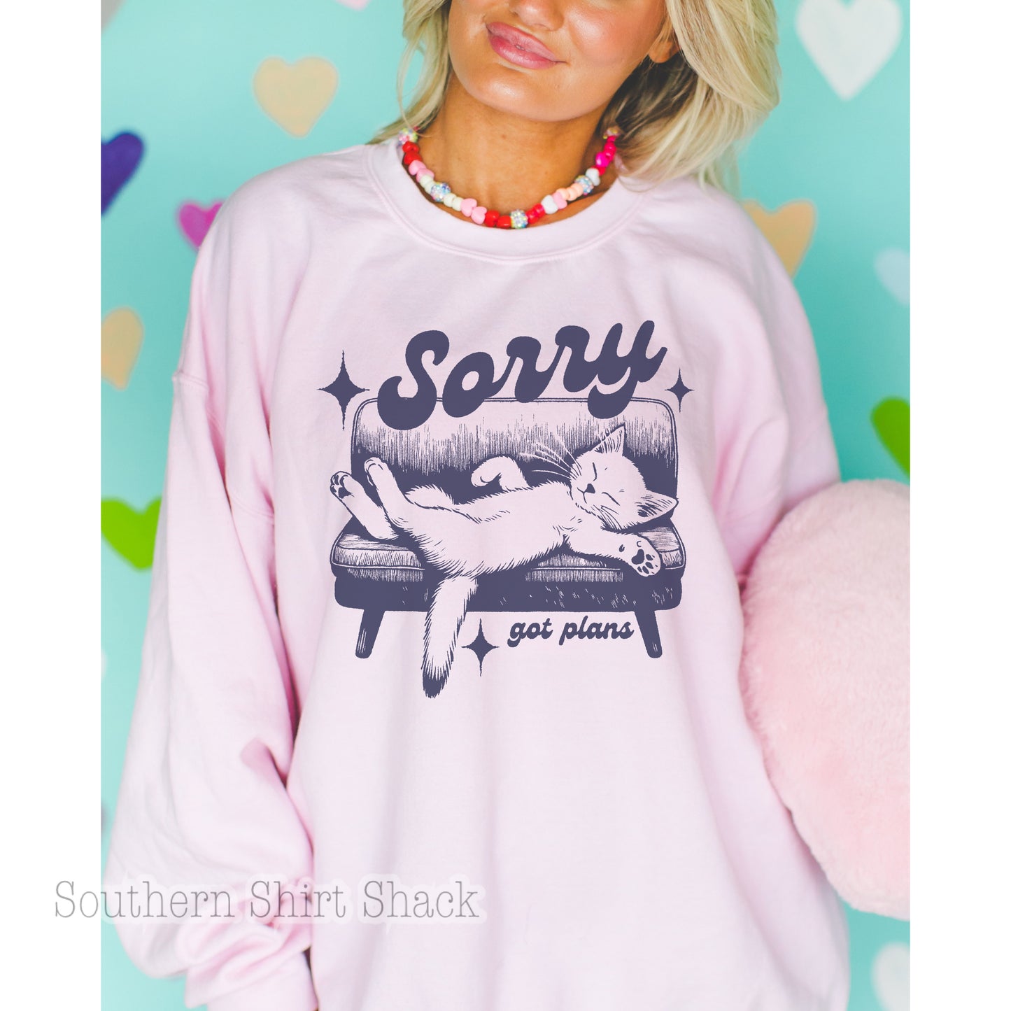 Sorry Got Plans Sweatshirt