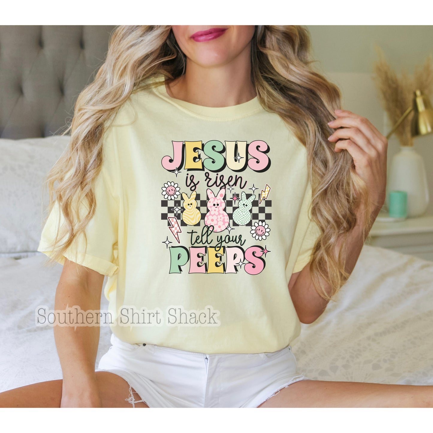 Jesus is Risen tell your Peeps Comfort Colors Tee