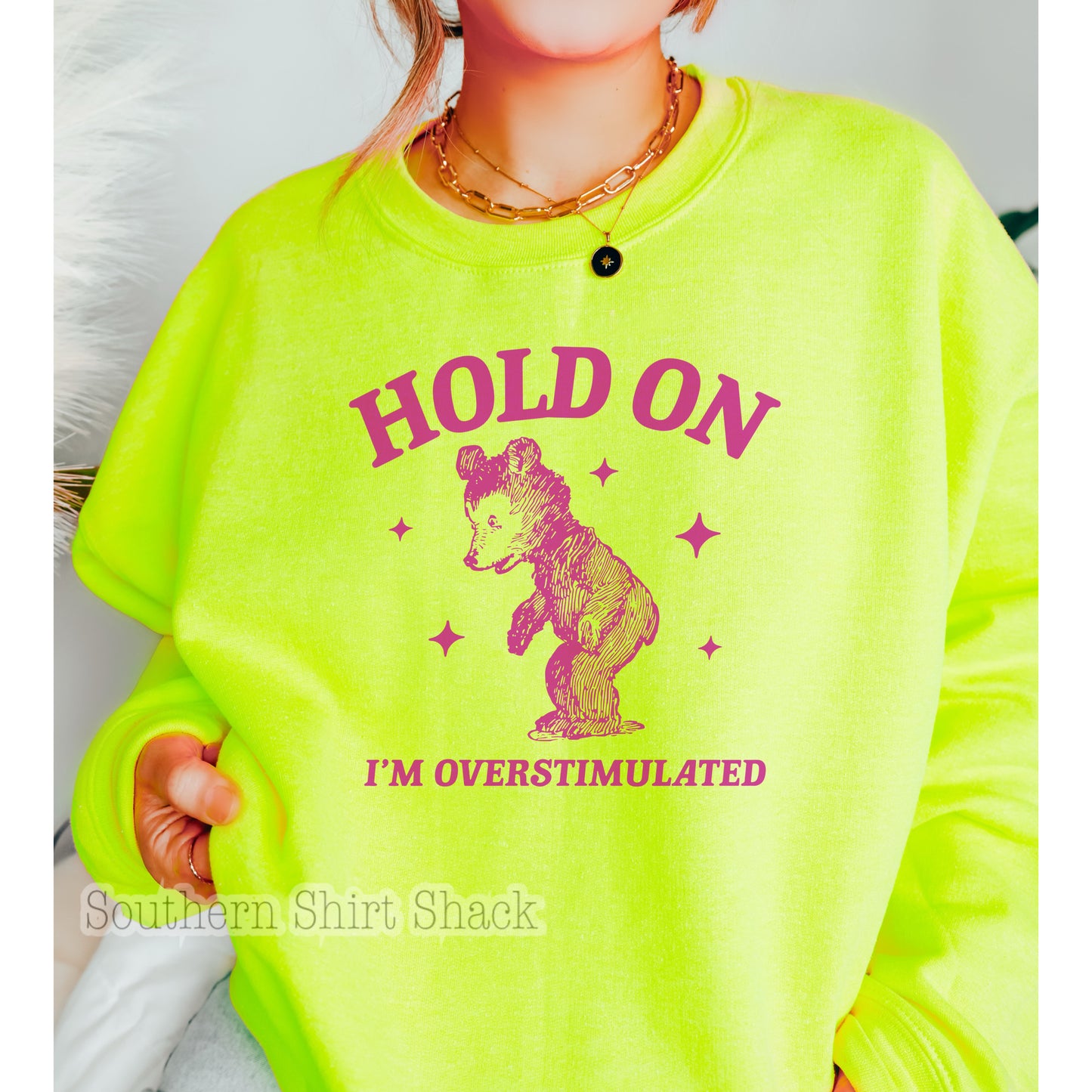 Hold on i’m overstimulated Sweatshirt