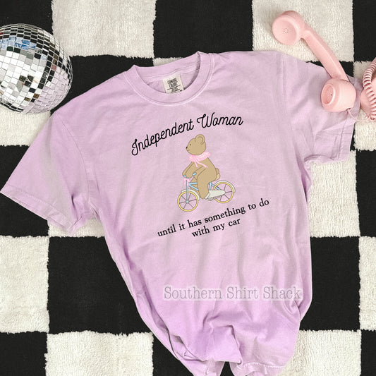 Independent Woman until | Comfort Colors tee