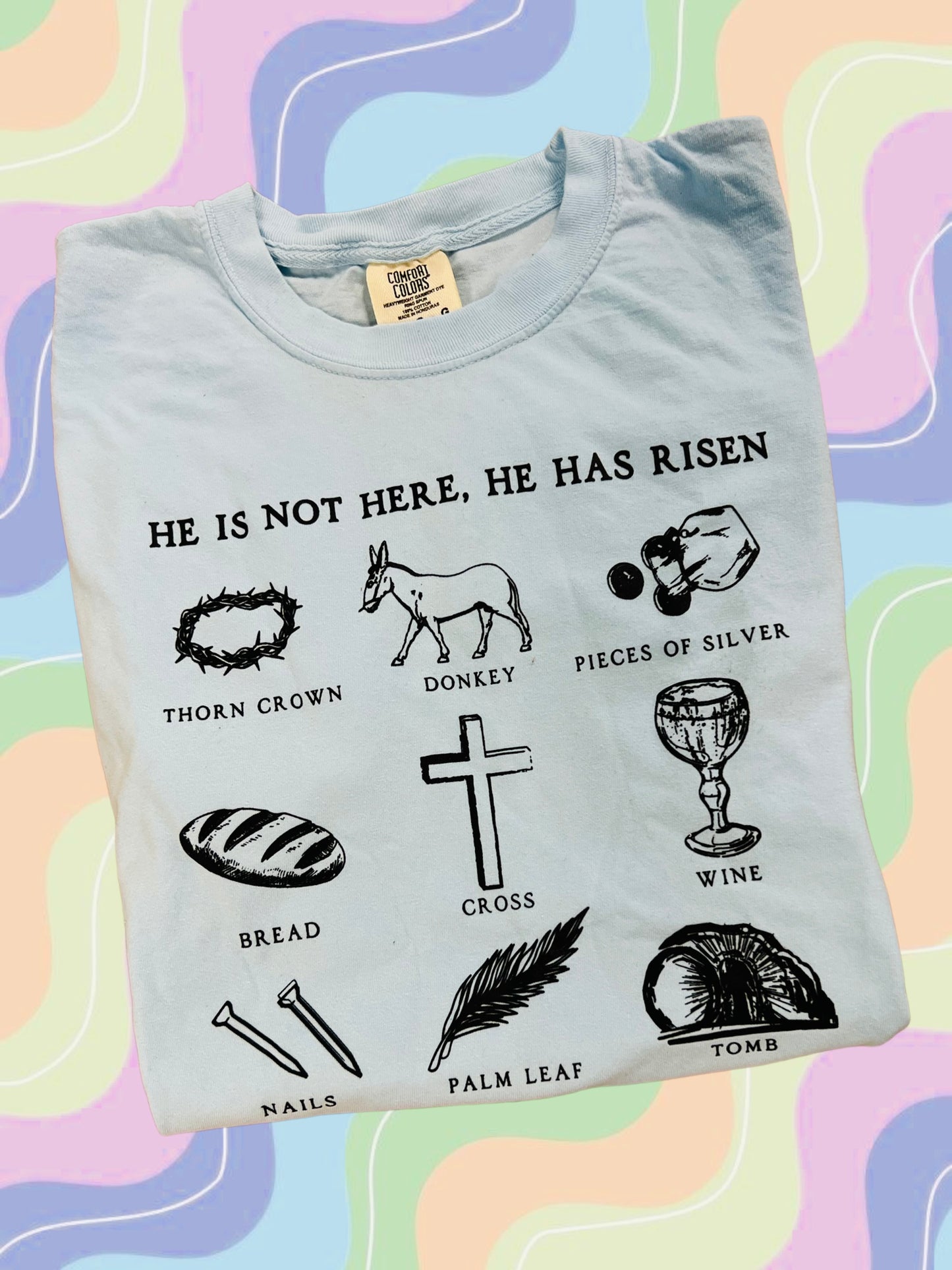 What Easter is About comfort colors tee (light blue)